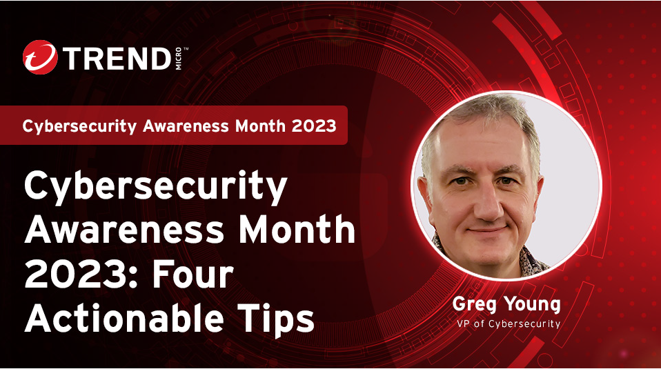 Cybersecurity Awareness Month 2023 4 Actionable Tips Trend Micro Us 8896