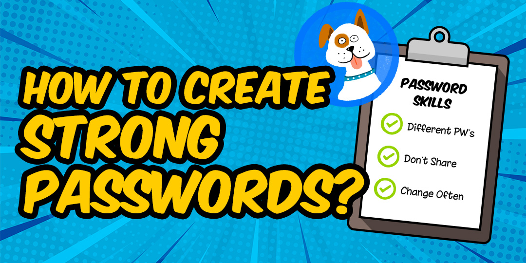 Banner-create-strong-passwords – Internet Safety For Kids & Families